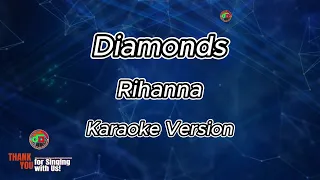 Diamonds - Rihanna ( Karaoke Version )