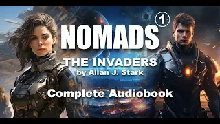 NOMADS 1 - The Invaders (Complete Audiobook -English)