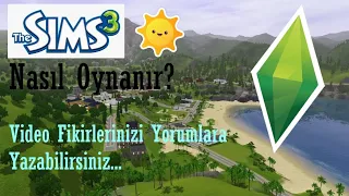 Sims 3 Nasıl Oynanır?