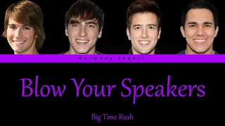 Big Time Rush - Blow Your Speakers - Color Coded Lyrics