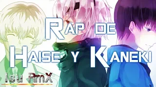Rap de Haise Sasaki y Kaneki || Tokyo Ghoul: re|| Isu RmX