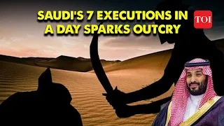 'Terror': Why Saudi Arabia Executed 7 Men In One Day; What This Means I Watch