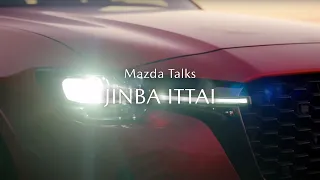 Mazda talks | Jinba Ittai