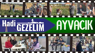 Hadi Gezelim | Ayvacık