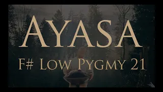 F# Low Pygmy 21 | Ayasa Instruments | Malte Marten