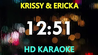 Krissy and Ericka - 12:51 (KARAOKE Version)