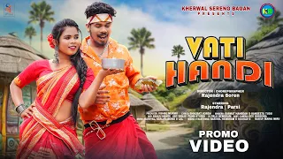 Vati Handi Promo Video || Rajendra Soren And Parsi || New Santhali Song|| KSB Production