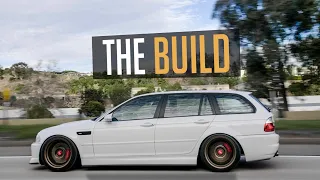 THE E46 M3 WAGON BMW SHOULD HAVE MADE! | THE BUILD