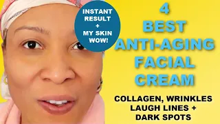 4 BEST ANTI-AGING FACIAL CREAM, BOOST COLLAGEN, REDUCE WRINKLES, CLEAR DARK SPOTS