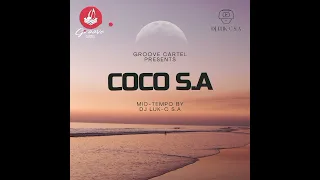 Groove Cartel Presents CocoSA - Slowed By Dj Luk-C S.A {Mid-Tempo}