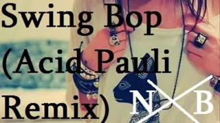 Swing Bop Acid (Pauli Remix)