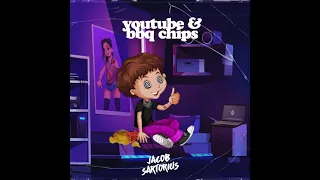 Jacob Sartorius - YouTube & BBQ Chips (Clean)