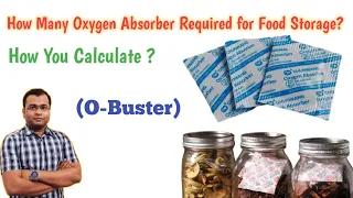 Oxygen Absorber: How Many Oxygen Absorbers are Needed for Food Storage?