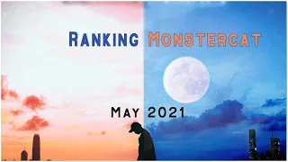 RANKING MONSTERCAT | MAY 2021