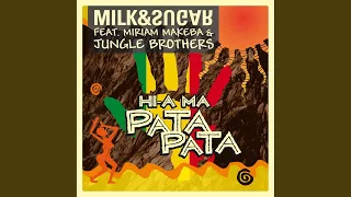 Hi-a Ma (Pata Pata) (Milk & Sugar Extended Mix)