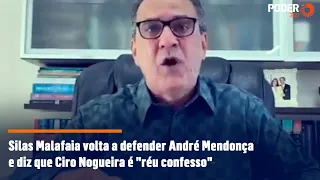 Silas Malafaia volta a defender André Mendonça e diz que Ciro Nogueira é "réu confesso"