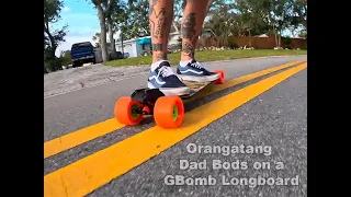 Orangatang Dad Bods on a GBomb Longboard