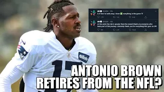 Antonio Brown Retires from the NFL. On Twitter.