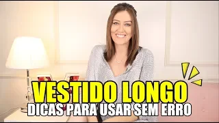 COMO USAR VESTIDO LONGO - Vitória Portes