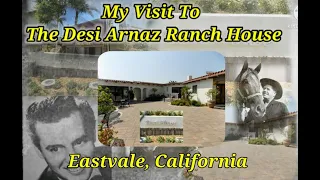My Visit To The Desi Arnaz Ranch House in Eastvale, California