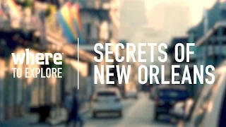 New Orleans: Secrets of the City I Travel Ideas and Things to Do