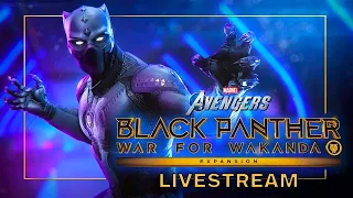 Marvel's Avengers: War for Wakanda Expansion Livestream Walkthrough!!!