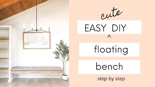 Cute and Easy (and strong) DIY Floating Bench HOW TO