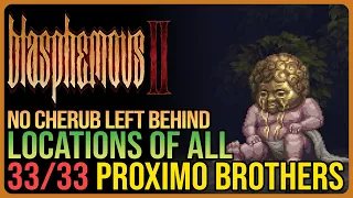 All 33 Cherub Locations Blasphemous 2 - No Cherub Left Behind Achievement / Trophy