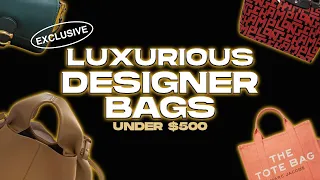 🎁 EXCLUSIVE! Luxurious Designer Bags UNDER $500 You NEED to See! 💎 #luxurybags