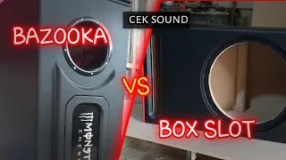 perbeda.an box bazoka vs box slot||mana yg lebih glerr||#ceksound