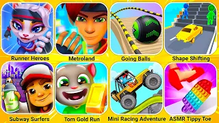 Runner Heroes, Metroland, Going Balls, Shape Shifting, Subway Surfers, Talking Tom Gold Run...