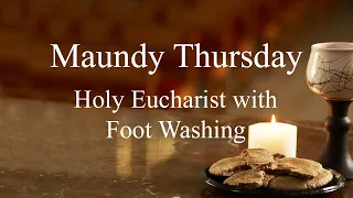 Maundy Thursday service; March 28, 2024; Saint James Episcopal, Lancaster PA