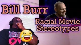 Bill Burr | Movie Racial Stereotypes | Reaction | Now THIS was funny af 🤣