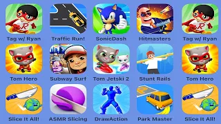 Tag with Ryan,Traffic Run!,Sonic Dash,Hitmasters,Talking Tom Hero Dash,Subway Surfers,Tom Jetski