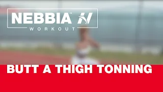 NEBBIA workout | Butt a thigh tonning workout