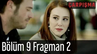 Çarpışma 9. Bölüm 2. Fragman