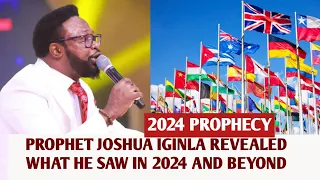 2024 PROPHECY; JOSHUA IGINLA REVEALED WHAT HE SAW IN 2024 AND BEYOND.