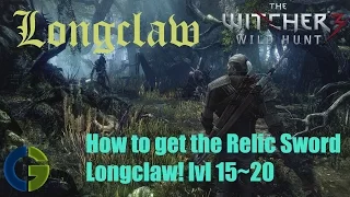 The Witcher 3 -  Relic Sword Longclaw Steel Sword lvl 15~20 NEW!