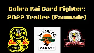Cobra Kai Card Fighter: FANMADE 2022 Trailer