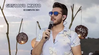 Gustavo M.i.o.t.o as 20 músicas Mais tocadas 2021 -  CD Completo 2021