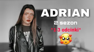 ADRIAN | 2 sezon *1-3 odcinki*