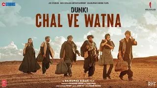 Dunki: Chal Ve Watna(Audio) Shah Rukh Khan |Rajkumar Hirani |Taapsee Pannu |Pritam,Javed Ali,Varun G