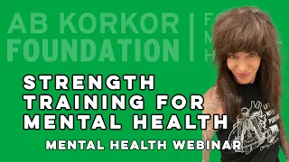 Strength Training for Mental Health -  Christina Leonatti - Mental Health Webinar