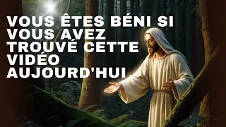 Vous êtes béni si vous avez trouvé cette vidéo aujourd'hui | Dieu vous a envoyé ce message