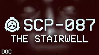 SCP-087 - The Stairwell 🔦: Object Class - Euclid : Spacetime SCP