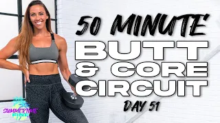 50 Minute Butt & Core Circuit Workout | Summertime Fine 3.0 - Day 51