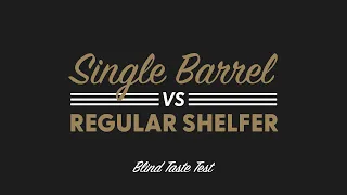 Is a Single Barrel REALLY Better Than the Regular Shelfer? - BRT 196