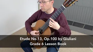Etude No.13, Op.100 by Giuliani - Grade 6 Lesson Book for Classical Guitar