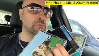 PINK FLOYD - I Miei 5 Album Preferiti!!!