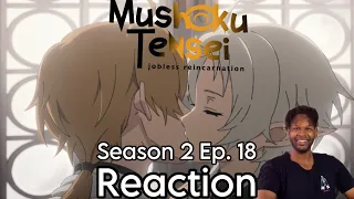 Another Turning Point!?!? | Mushoku Tensei | Season 2 Episode 18 reaction